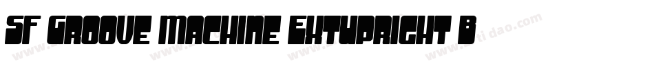 SF Groove Machine ExtUpright Bold字体转换